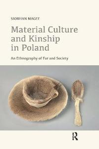 bokomslag Material Culture and Kinship in Poland