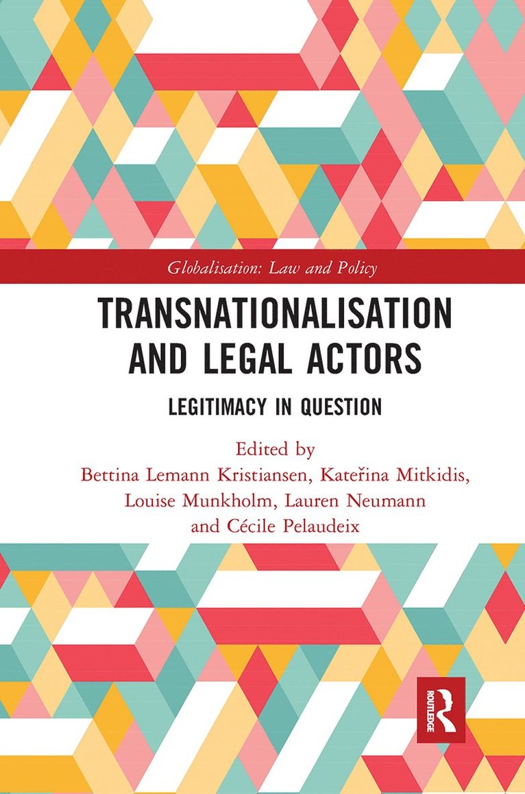 Bettina Lemann Kristiansen, Katerina Mitkidis, Louise Munkholm, Lauren Neumann, Cécile Pelaudeix, Cecile Pelaudeix - Transnationalisation and Legal Actors, Häftad