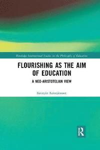 bokomslag Flourishing as the Aim of Education