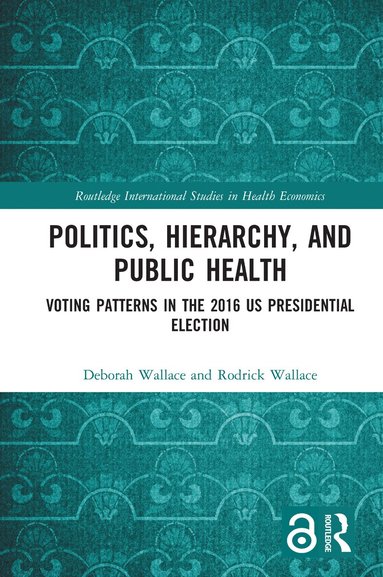 Deborah Wallace, Rodrick Wallace - Politics, Hierarchy, and Public Health, Häftad