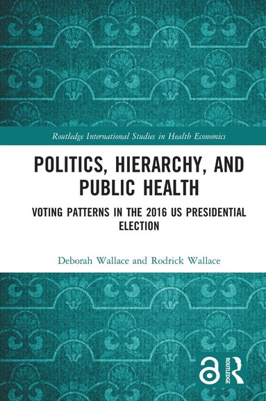 bokomslag Politics, Hierarchy, and Public Health