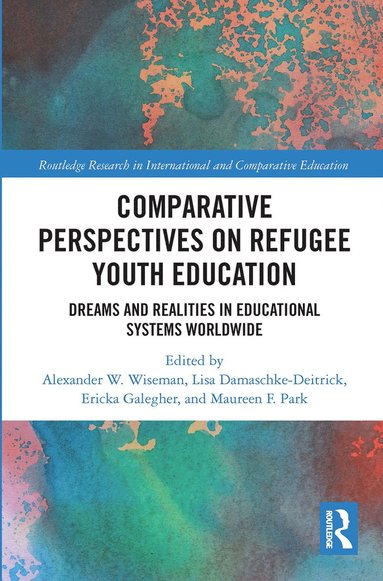 bokomslag Comparative Perspectives on Refugee Youth Education