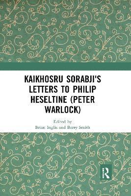 Kaikhosru Sorabji's Letters to Philip Heseltine (Peter Warlock) 1