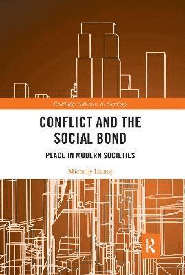 Conflict and the Social Bond 1