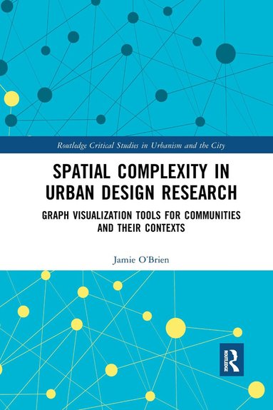 Jamie O’Brien - Spatial Complexity in Urban Design Research, Häftad