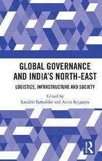 bokomslag Global Governance and Indias North-East