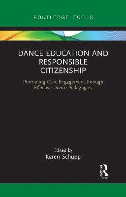 Dance Education and Responsible Citizenship 1