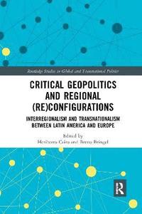bokomslag Critical Geopolitics and Regional (Re)Configurations