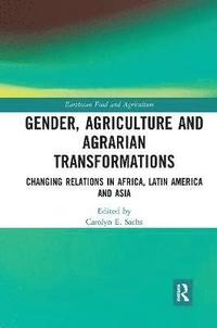 bokomslag Gender, Agriculture and Agrarian Transformations