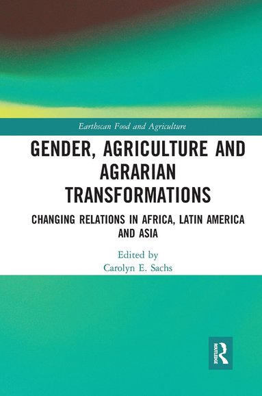 bokomslag Gender, Agriculture and Agrarian Transformations