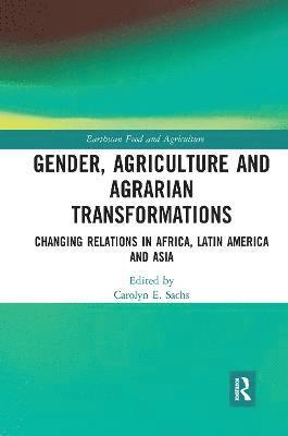 Gender, Agriculture and Agrarian Transformations 1