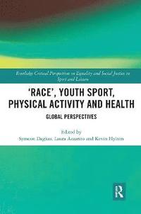 bokomslag Race, Youth Sport, Physical Activity and Health