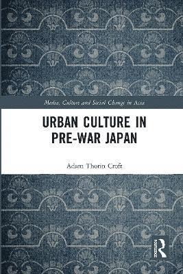 bokomslag Urban Culture in Pre-War Japan