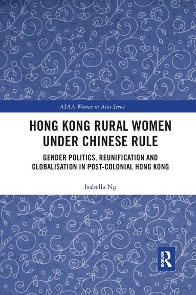Isabella Ng - Hong Kong Rural Women under Chinese Rule, Häftad