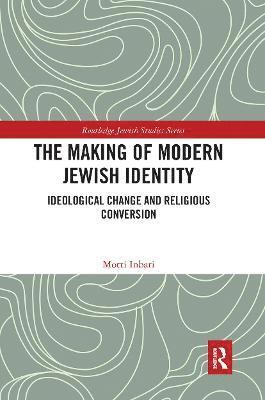 Motti Inbari - Making of Modern Jewish Identity, Häftad