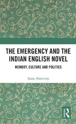 bokomslag The Emergency and the Indian English Novel