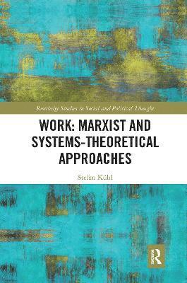 Work: Marxist and Systems-Theoretical Approaches 1