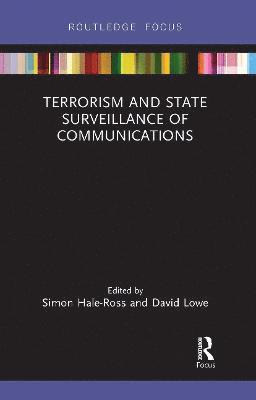 Terrorism and State Surveillance of Communications 1