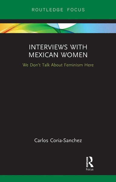 Carlos Coria-Sanchez - Interviews with Mexican Women, Häftad