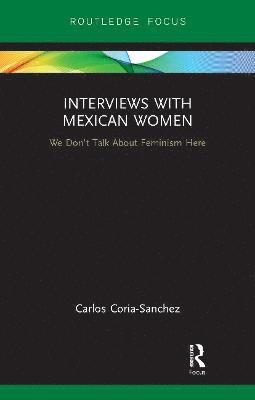 Interviews with Mexican Women 1