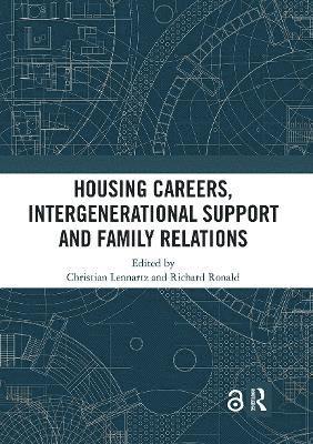 Christian Lennartz, Richard Ronald - Housing Careers, Intergenerational Support and Family Relations, Häftad