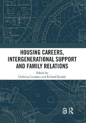 Housing Careers, Intergenerational Support and Family Relations 1