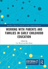 bokomslag Working with Parents and Families in Early Childhood Education