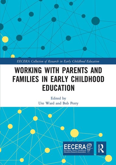 Ute Ward, Bob Perry - Working with Parents and Families in Early Childhood Education, Häftad
