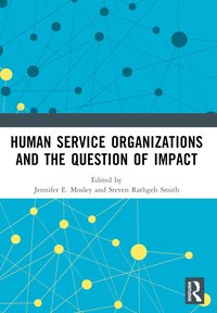 bokomslag Human Service Organizations and the Question of Impact