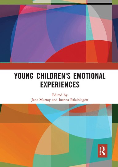 Jane Murray, Ioanna Palaiologou - Young Children's Emotional Experiences, Häftad