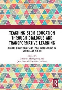 bokomslag Teaching STEM Education through Dialogue and Transformative Learning