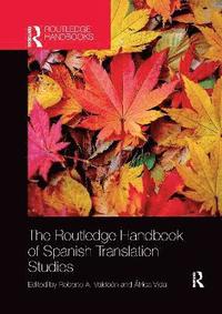 bokomslag The Routledge Handbook of Spanish Translation Studies