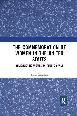 bokomslag The Commemoration of Women in the United States