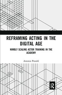 bokomslag Reframing Acting in the Digital Age