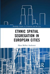 bokomslag Ethnic Spatial Segregation in European Cities