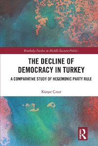 bokomslag The Decline of Democracy in Turkey