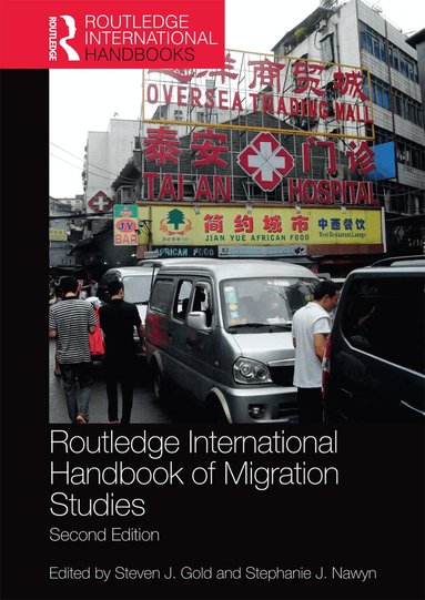 Steven J. Gold, Stephanie J. Nawyn - Routledge International Handbook of Migration Studies, Häftad