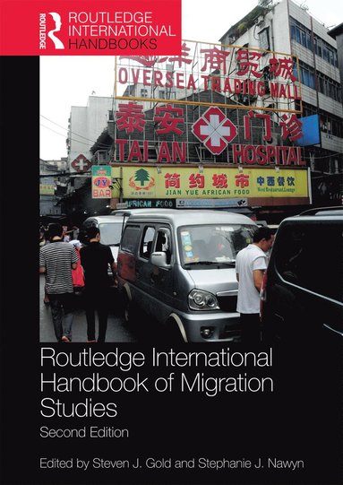 bokomslag Routledge International Handbook of Migration Studies