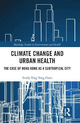 Climate Change and Urban Health 1