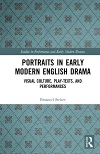 bokomslag Portraits in Early Modern English Drama