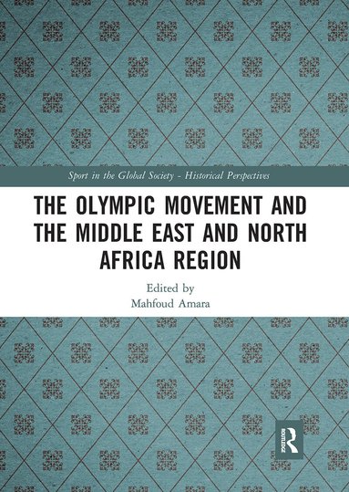 Mahfoud Amara - Olympic Movement and the Middle East and North Africa Region, Häftad