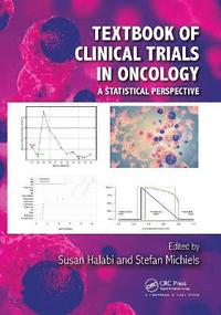 bokomslag Textbook of Clinical Trials in Oncology