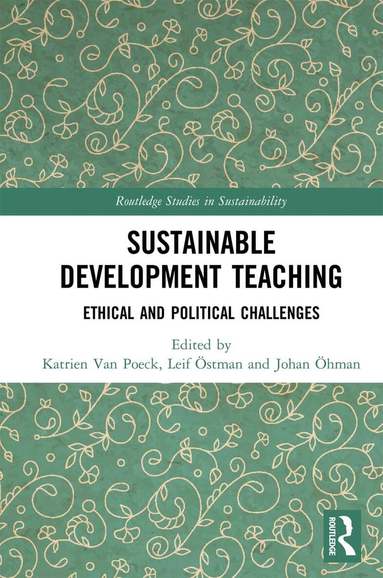 Katrien Van Poeck, Leif Östman, Johan Öhman - Sustainable Development Teaching, Häftad