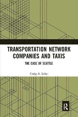 Craig A. Leisy - Transportation Network Companies and Taxis, Häftad