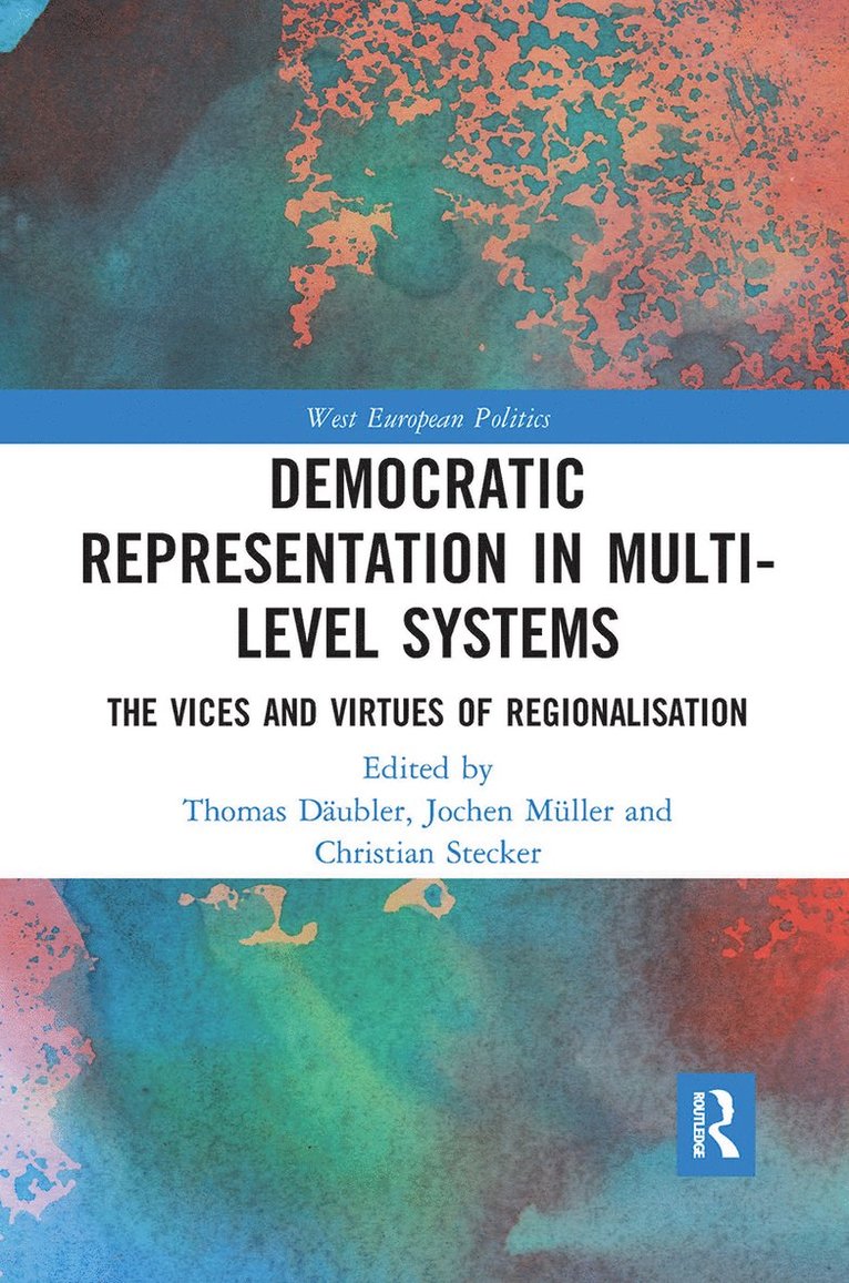Thomas Däubler, Jochen Müller, Christian Stecker, Thomas Daubler, Jochen Muller - Democratic Representation in Multi-level Systems, Häftad