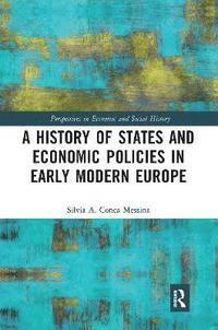 bokomslag A History of States and Economic Policies in Early Modern Europe