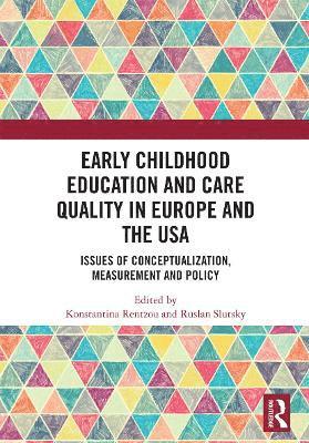 Konstantina Rentzou, Ruslan Slutsky - Early Childhood Education and Care Quality in Europe and the USA, Häftad