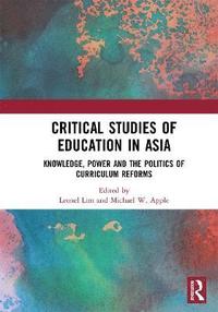bokomslag Critical Studies of Education in Asia