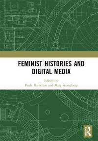 bokomslag Feminist Histories and Digital Media