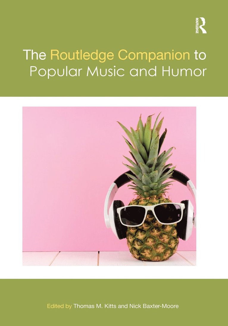 Thomas M. Kitts, Nick Baxter-Moore - Routledge Companion to Popular Music and Humor, Häftad